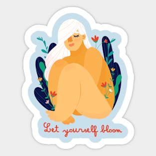 Let Yourself Bloom Sticker